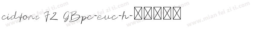 cidfont F2 GBpc-euc-h字体转换